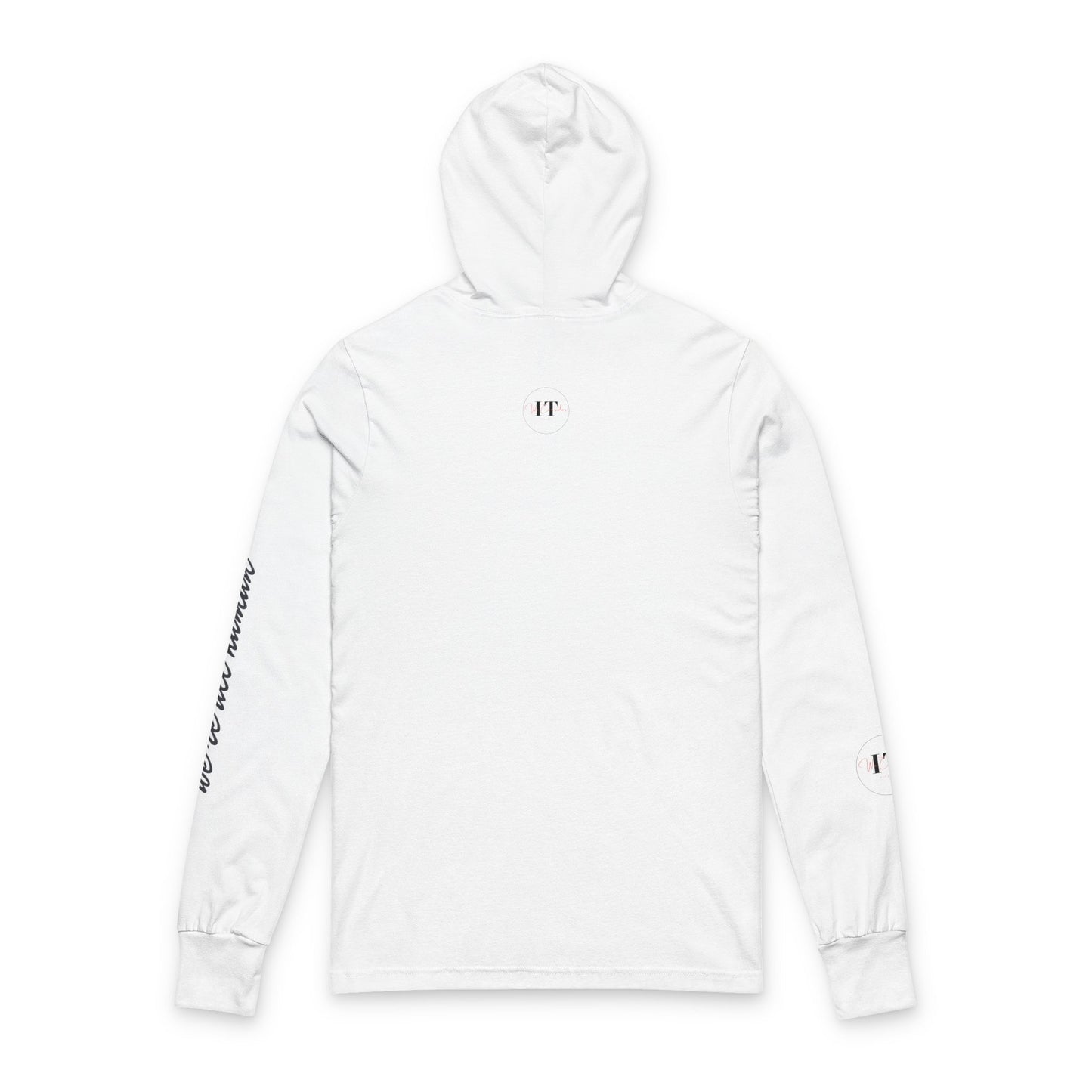 Reminder: We’re All Human  —  Hooded Long Sleeve Tee