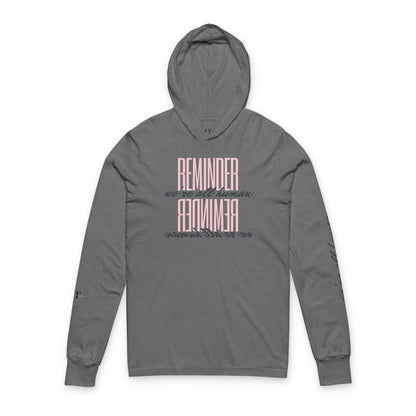 Reminder: We’re All Human  —  Hooded Long Sleeve Tee