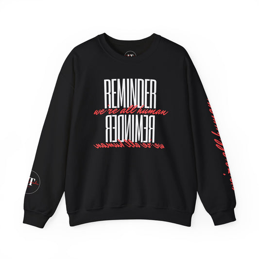 Reminder: We're All Human Crewneck Sweatshirt (Red & White Text)