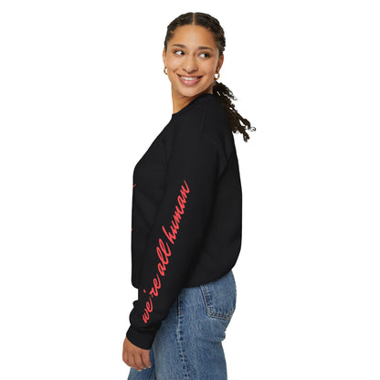 Reminder: We're All Human Crewneck Sweatshirt (Red & White Text)