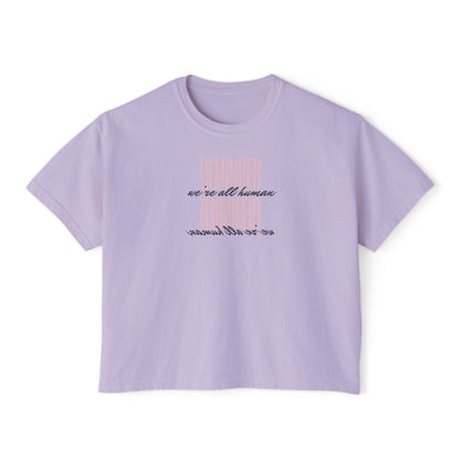 REMINDER: We're All Human Box Tee