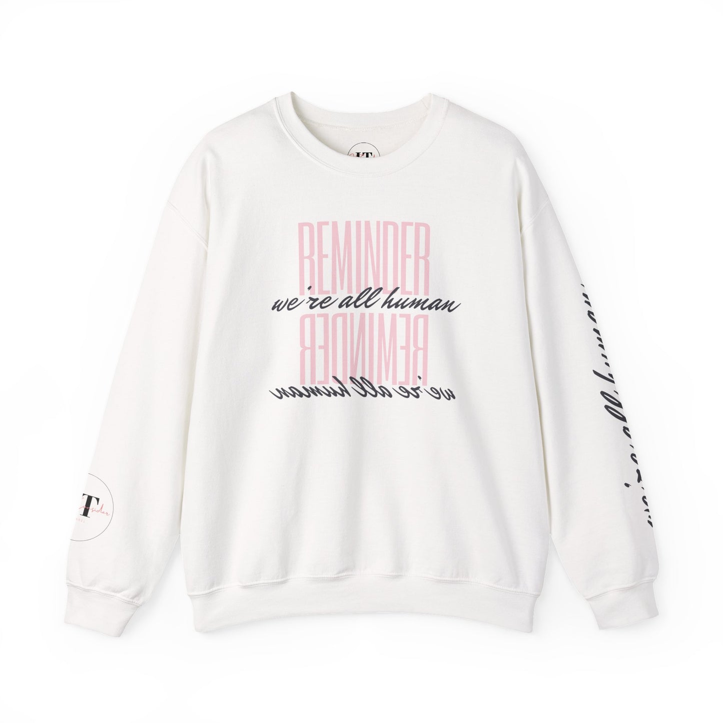 Reminder: We're All Human Crewneck Sweatshirt