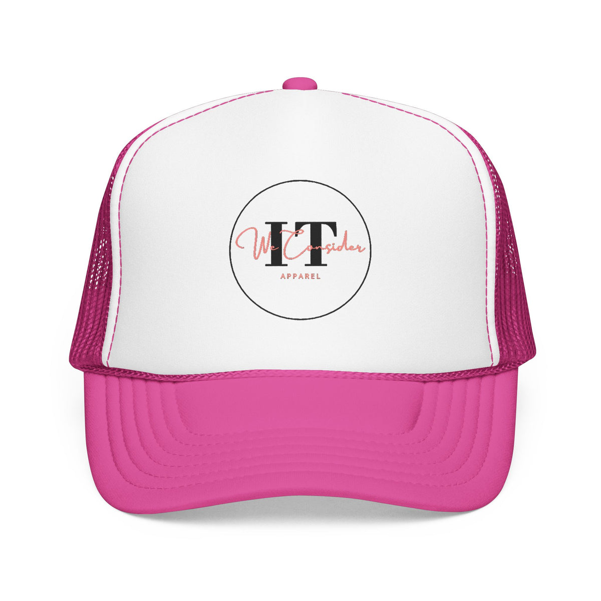 We Consider It Foam Trucker Hat - Join the Movement