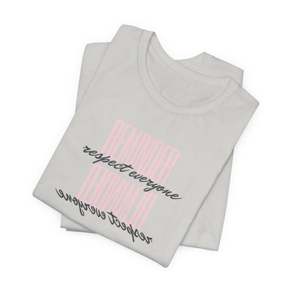 REMINDER: Respect Everyone T-Shirt